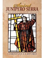 Saint Junipero Serra: Making Sense of the History & Legacy