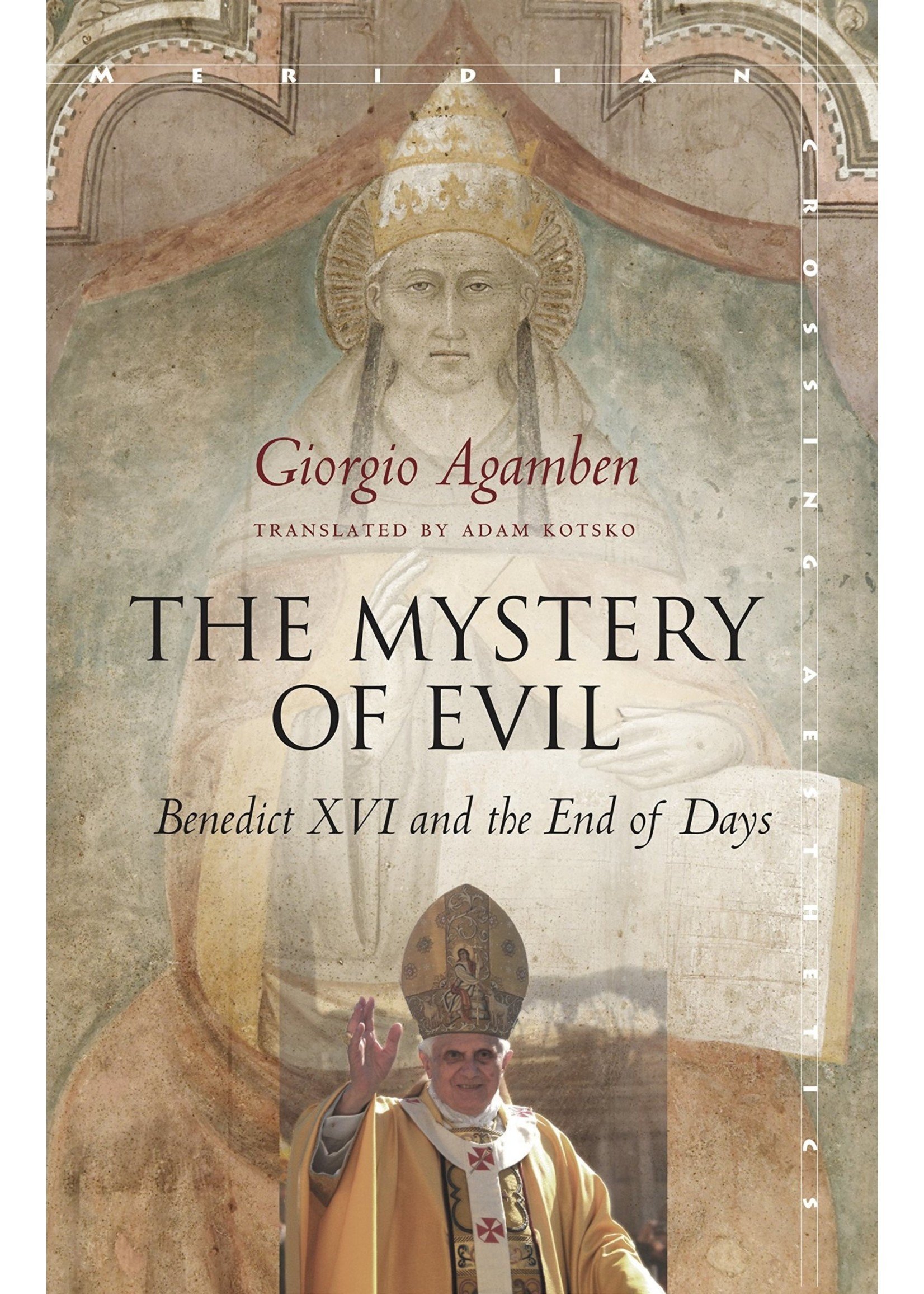 The Mystery of Evil: Benedict XVI and the End of Days