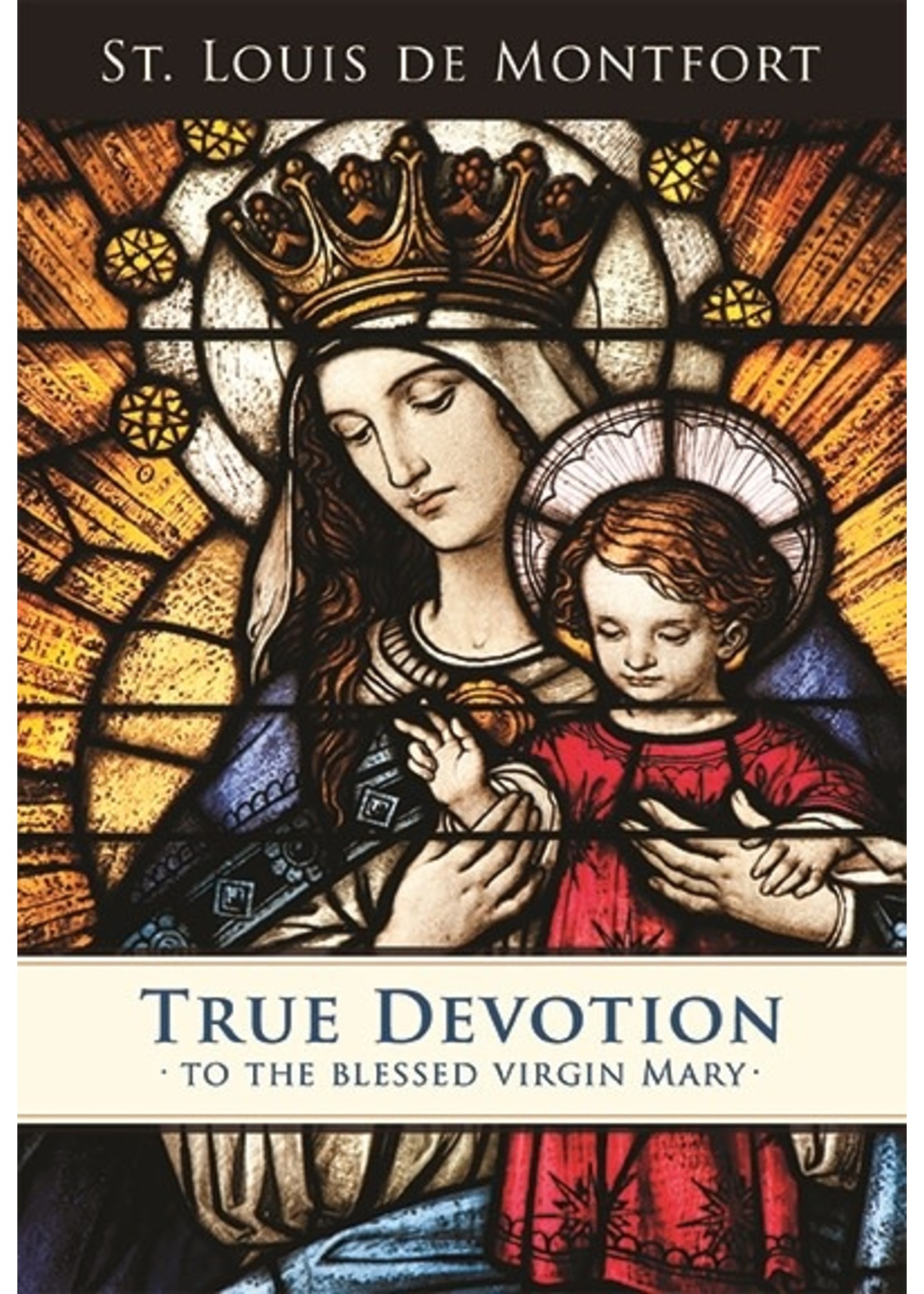 True Devotion to Mary