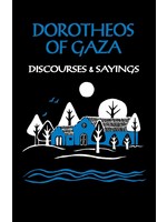 Dorotheos Of Gaza: Discourses and Sayings