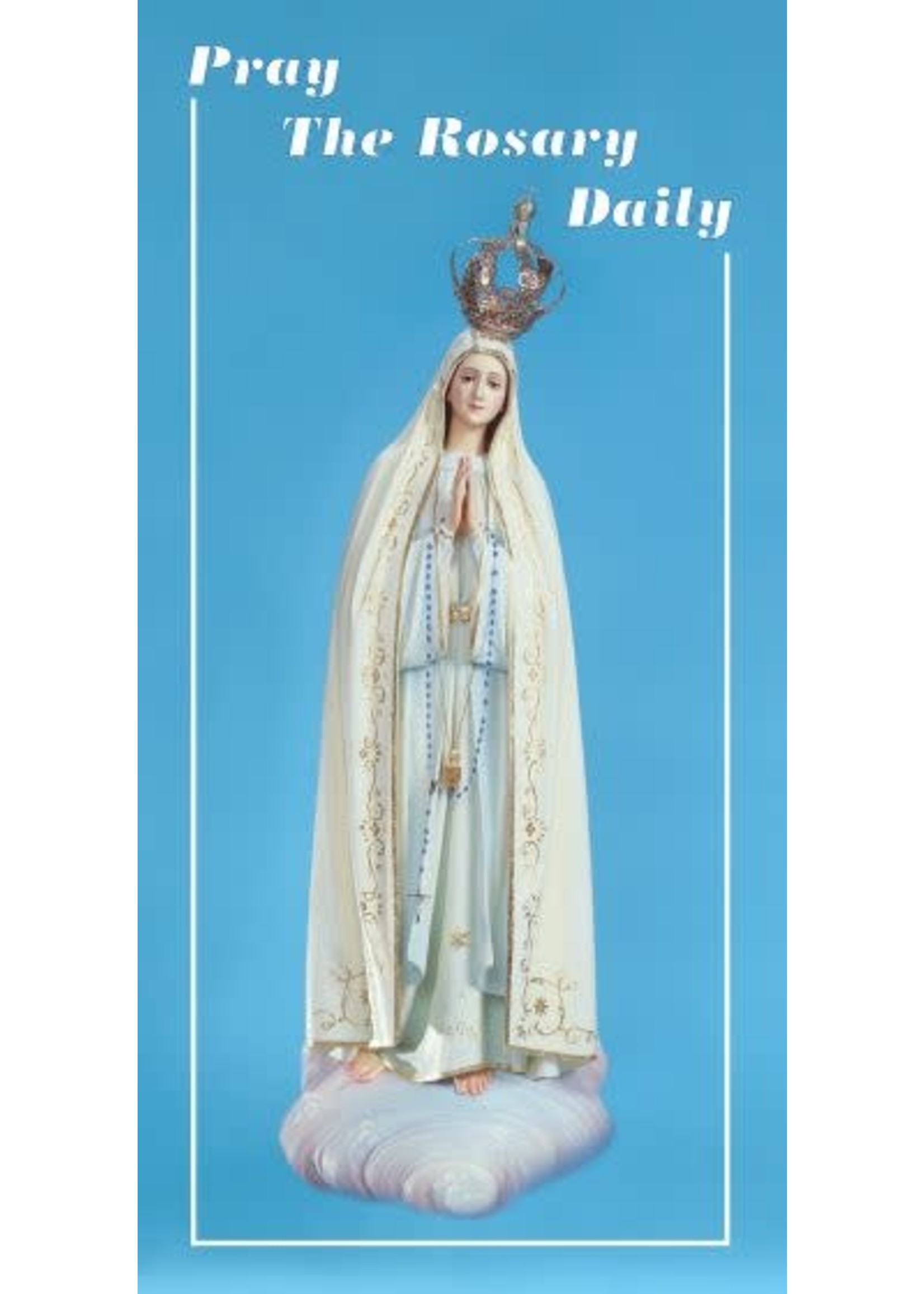 Pray the Rosary Daily