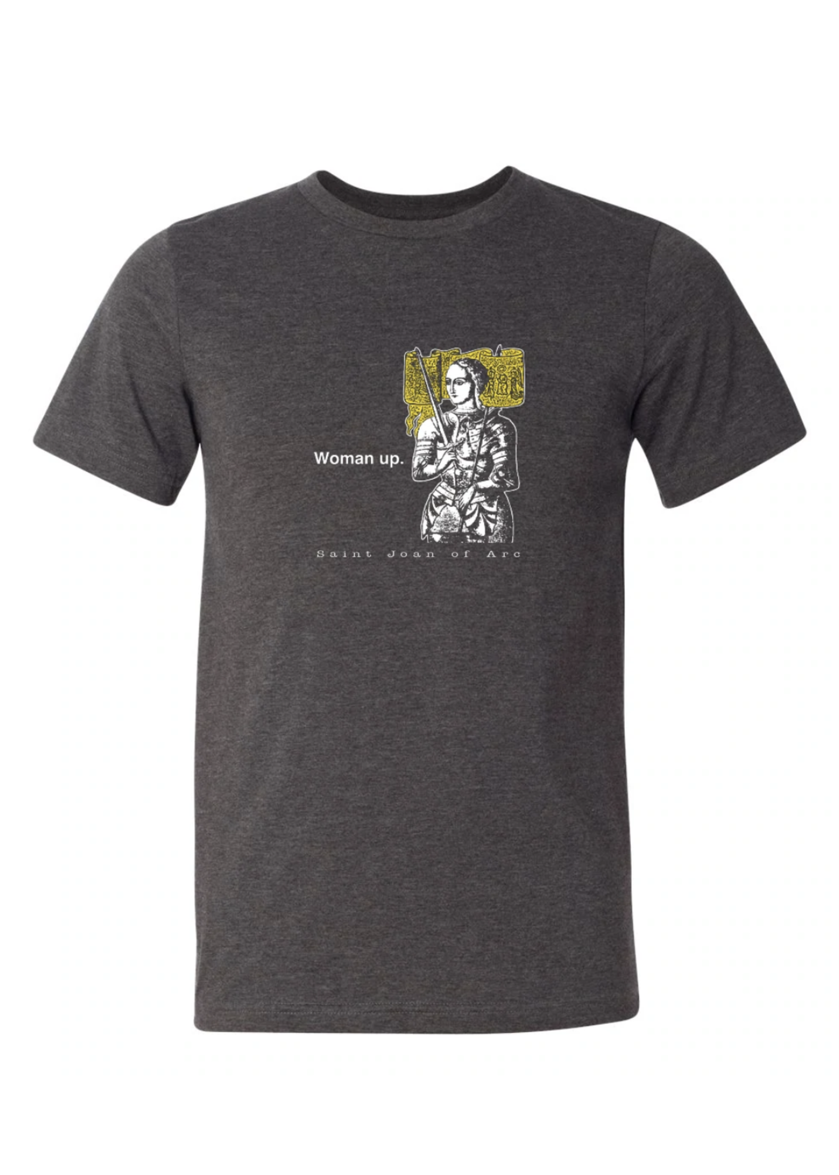 That One Sheep Woman Up - St Joan of Arc T-shirt