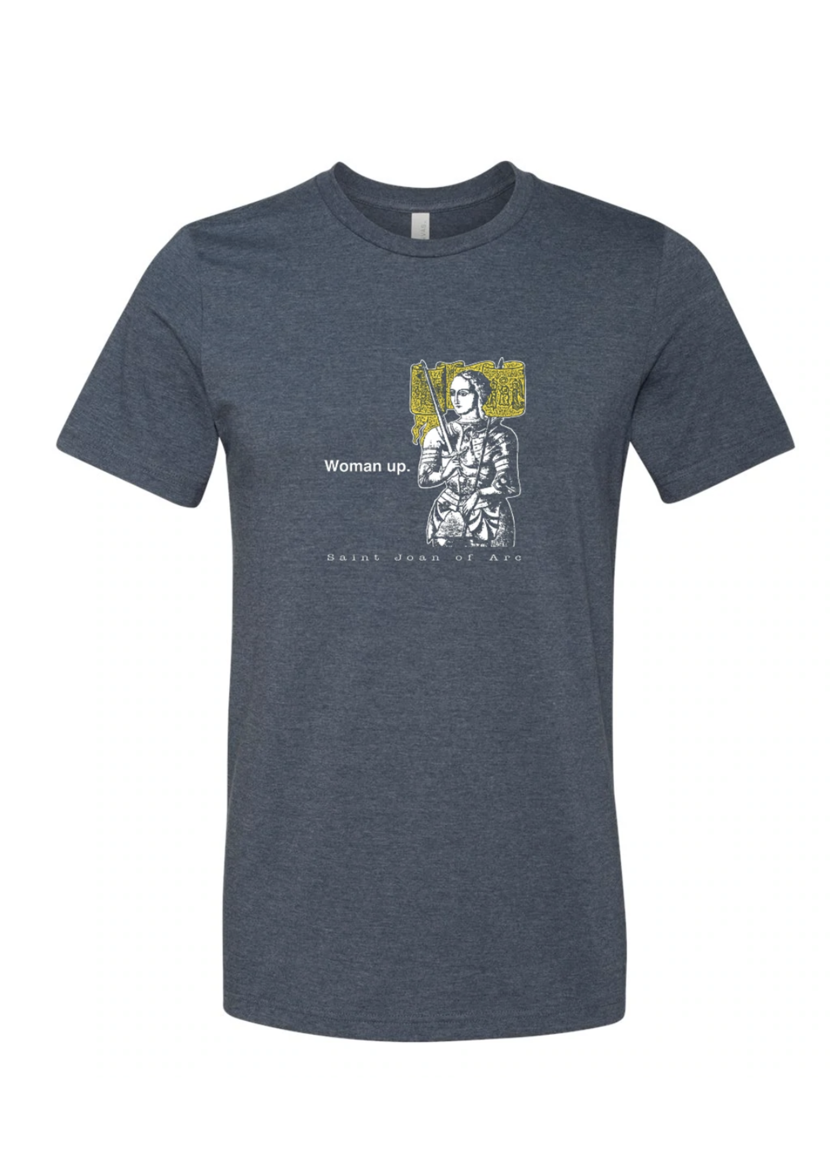 Woman Up - St Joan of Arc T-shirt