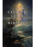 Catholic Guide to Miracles
