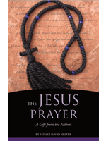 The Jesus Prayer: A Gift from the Fathers