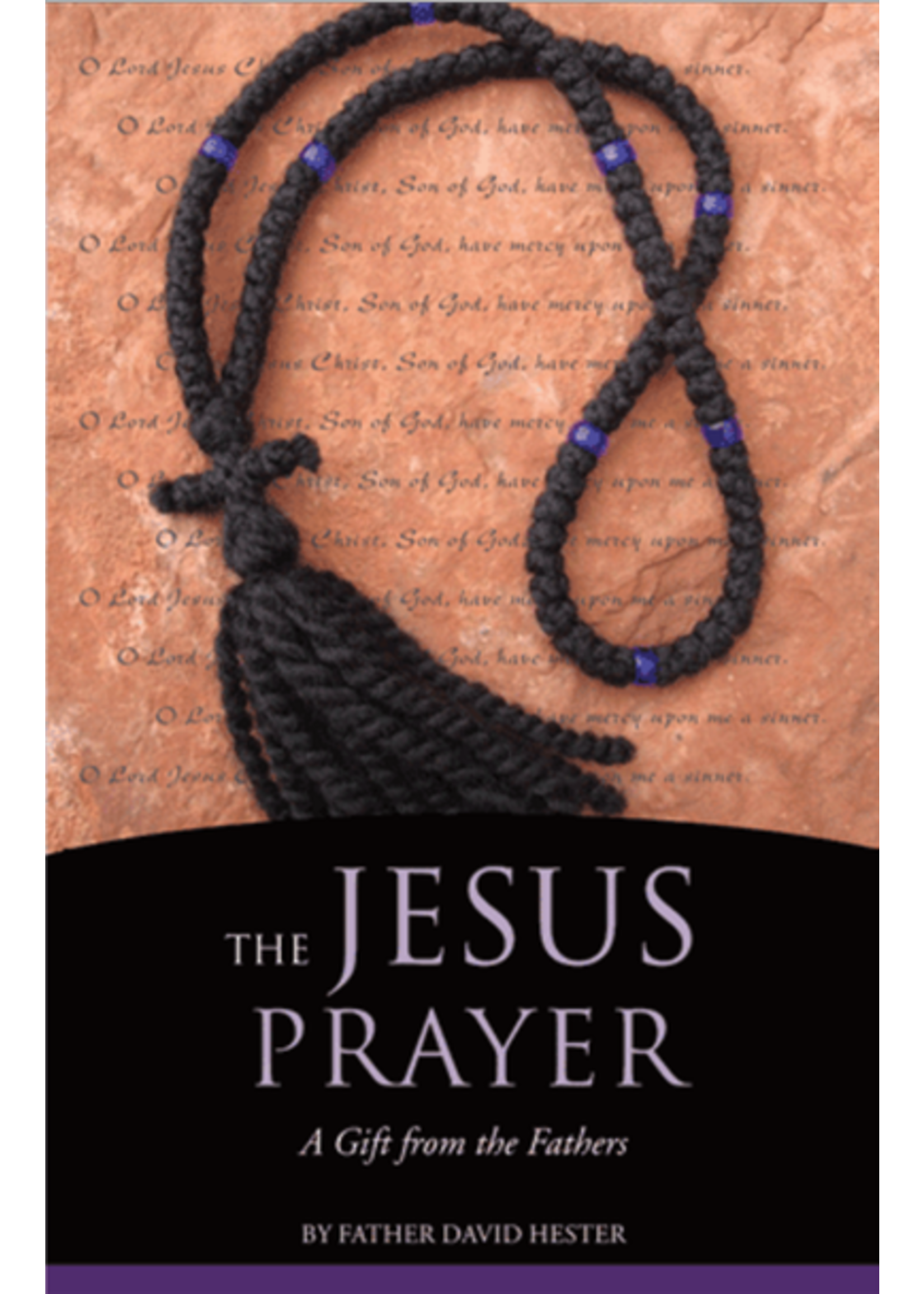 The Jesus Prayer: A Gift from the Fathers