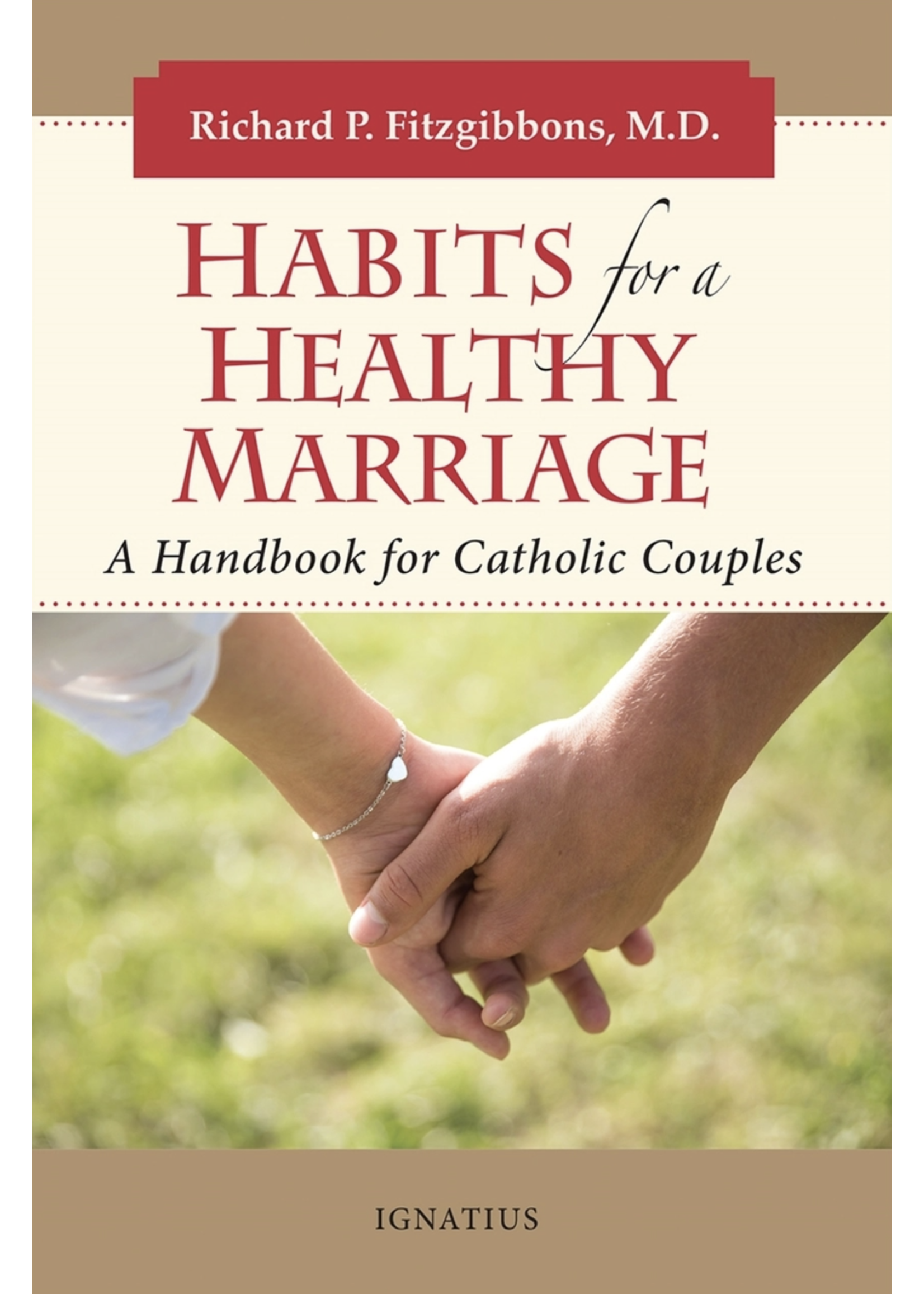 Habits for a Healthy Marriage: A Handbook for Catholic Couples