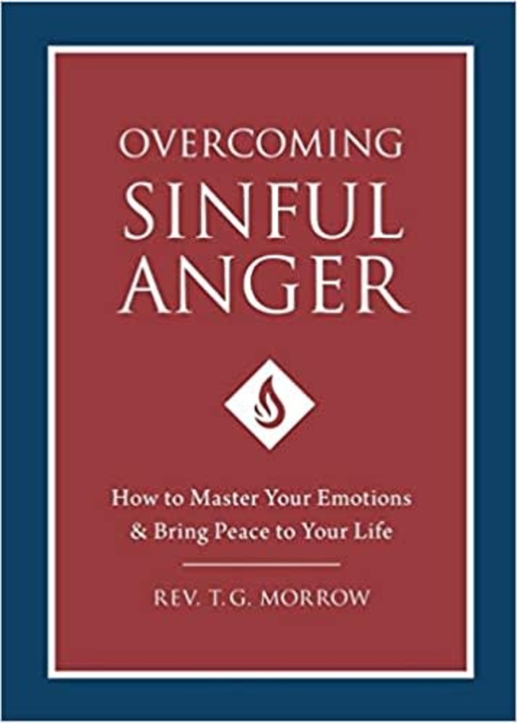 Sophia Institute Press Overcoming Sinful Anger