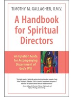 Handbook for Spiritual Directors: An Ignatian Guide for Accompanying Discernment