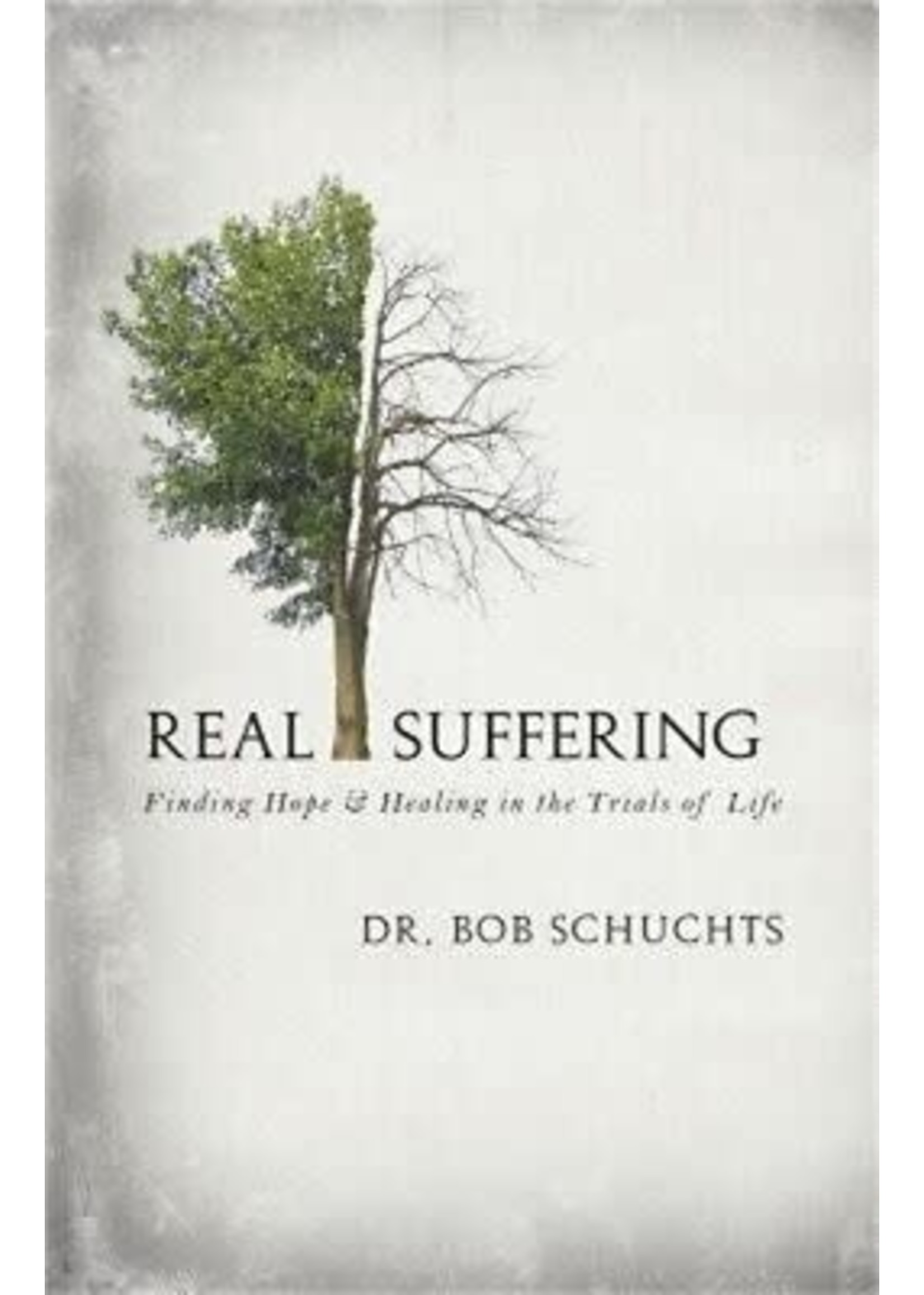 TAN Books Real Suffering: Finding Hope & Healing in the Trials of Life