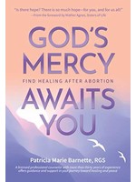 Gods Mercy Awaits You: Finding Healing After Abortion