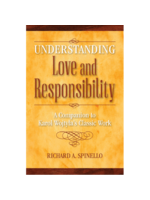 Understanding Love & Responsibility: Companion To Karol Wojtyla's Classic Work