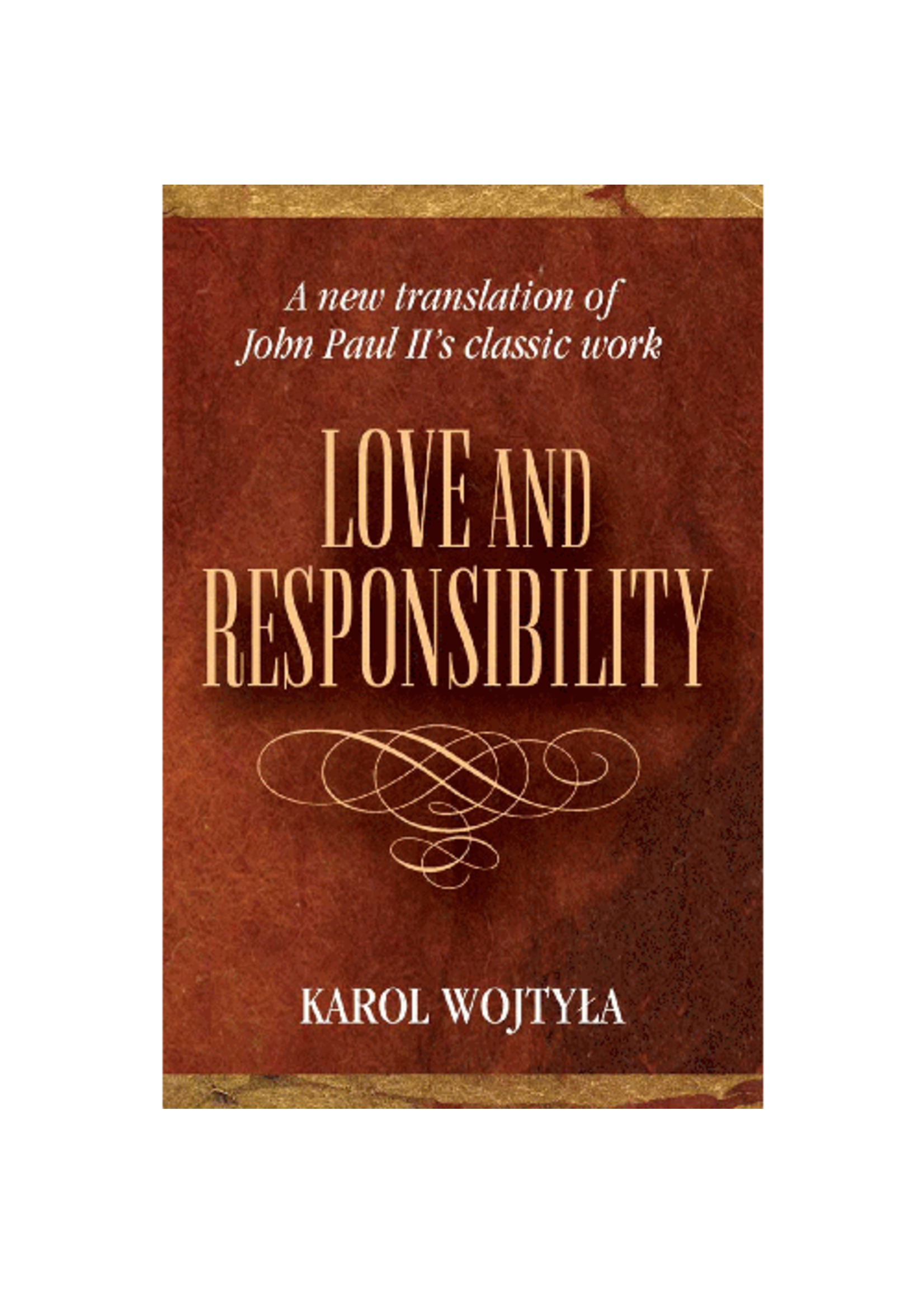 Love & Responsibility