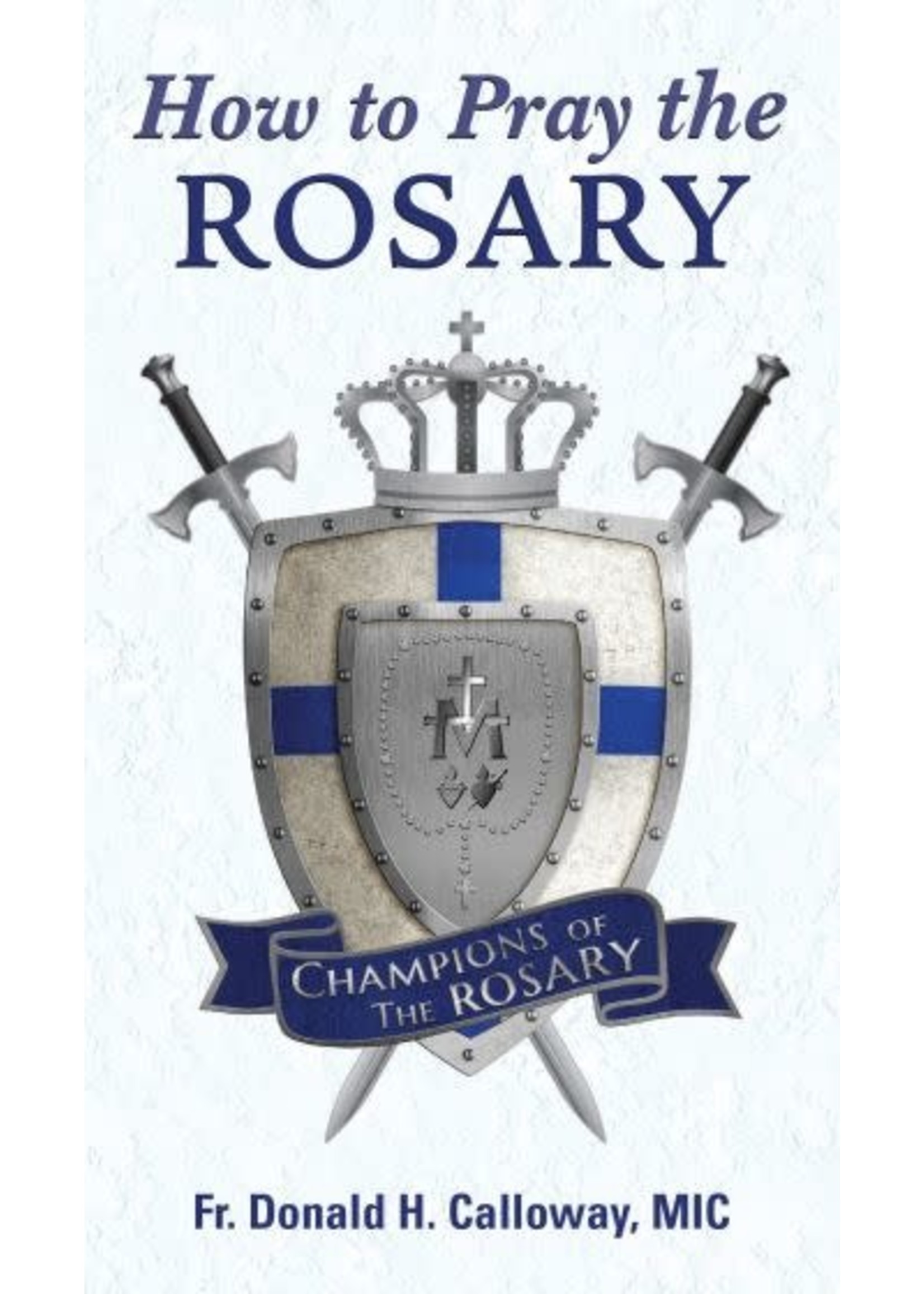 How to Pray the Rosary