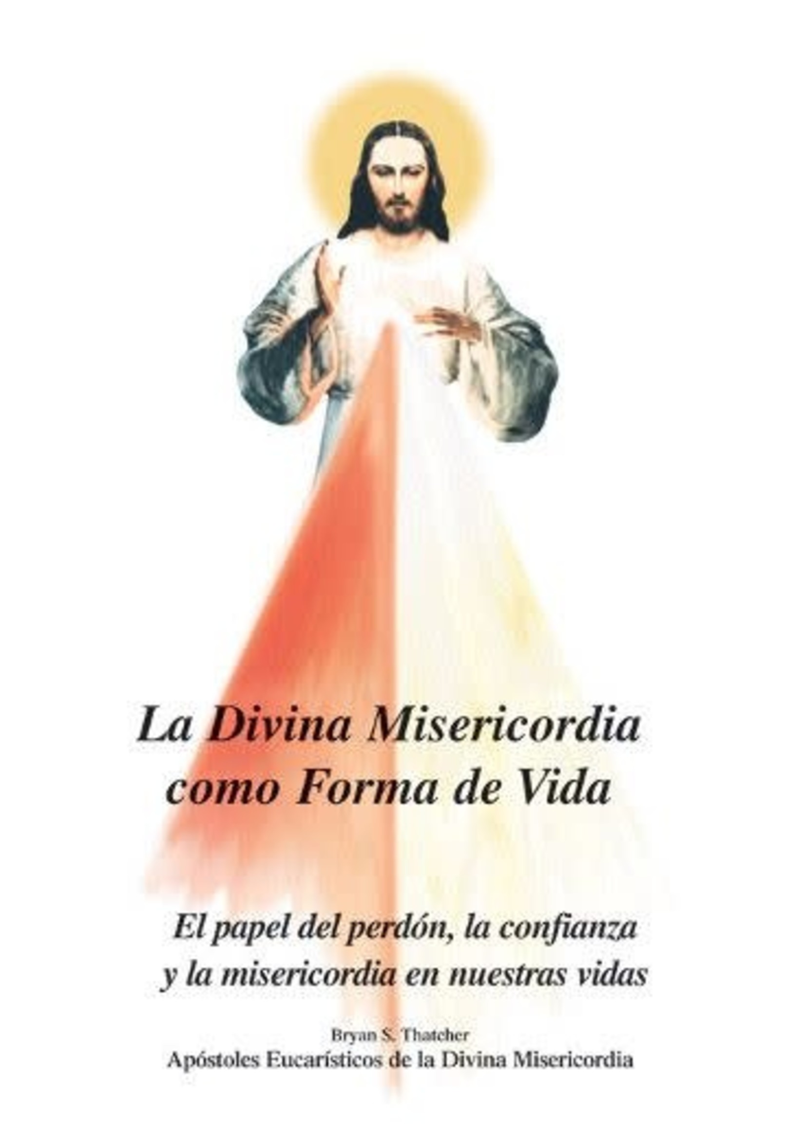 La Divina Misericordia como Forma de Vida