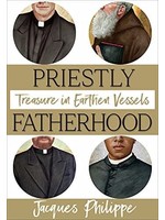 Priestly Fatherhood: Treasure in Earthen Vessels