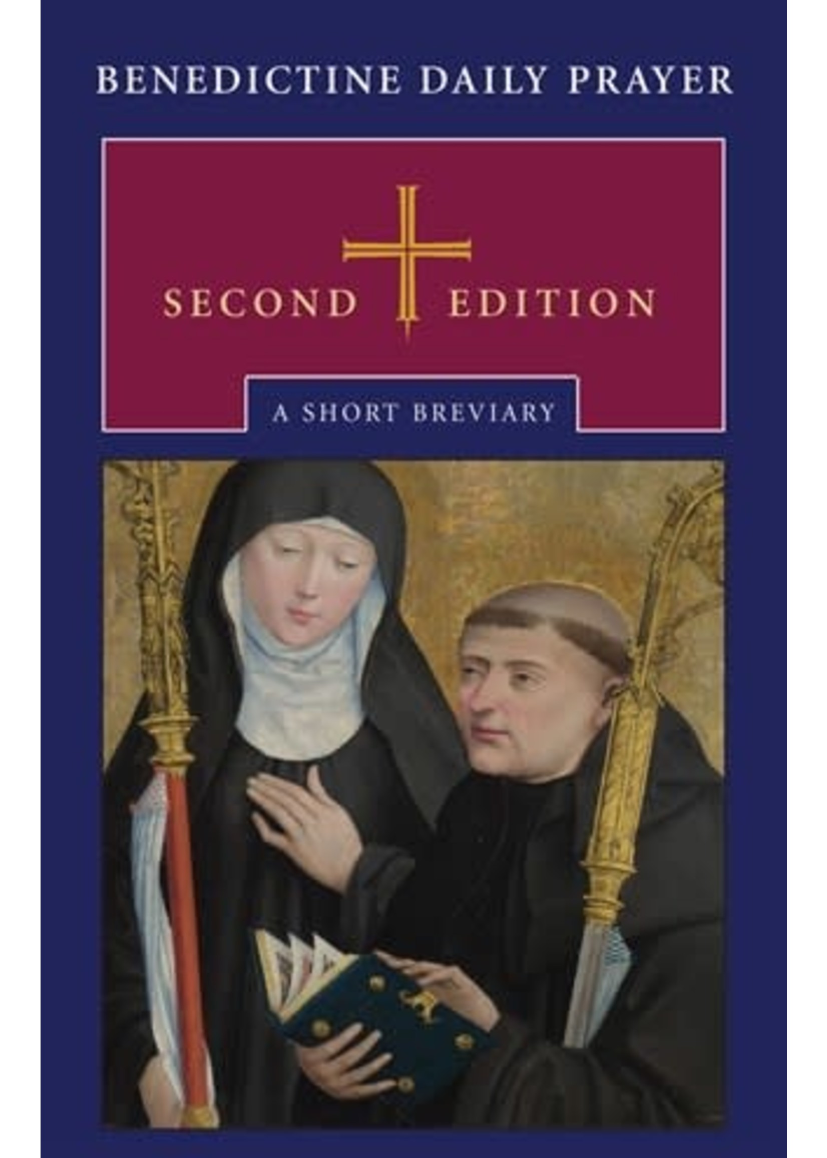 Benedictine Daily Prayer: A Short Breviary, Second Edition