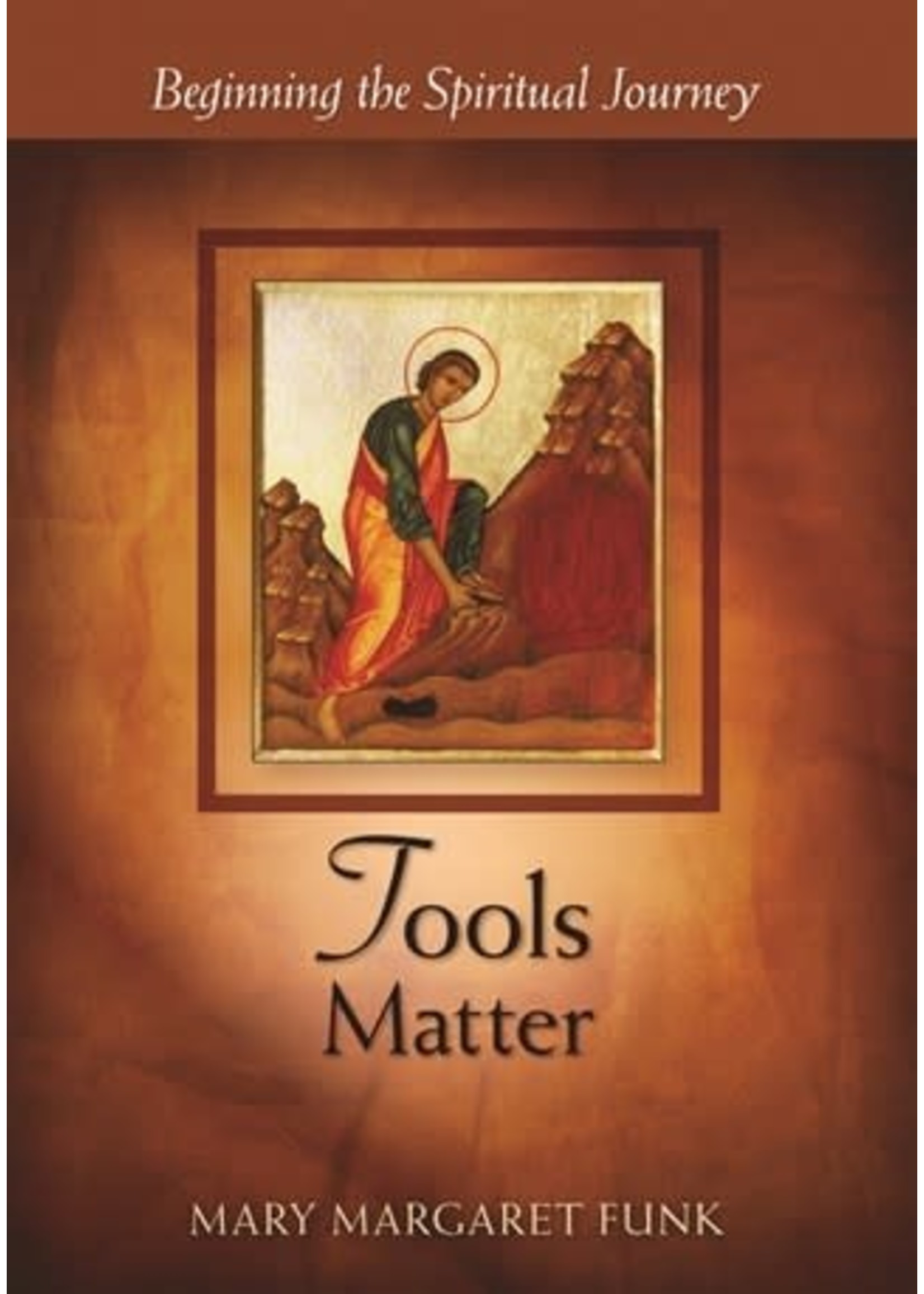 Tools Matter: Beginning the Spiritual Journey