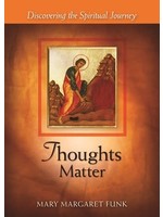 Thoughts Matter: Discovering the Spiritual Journey