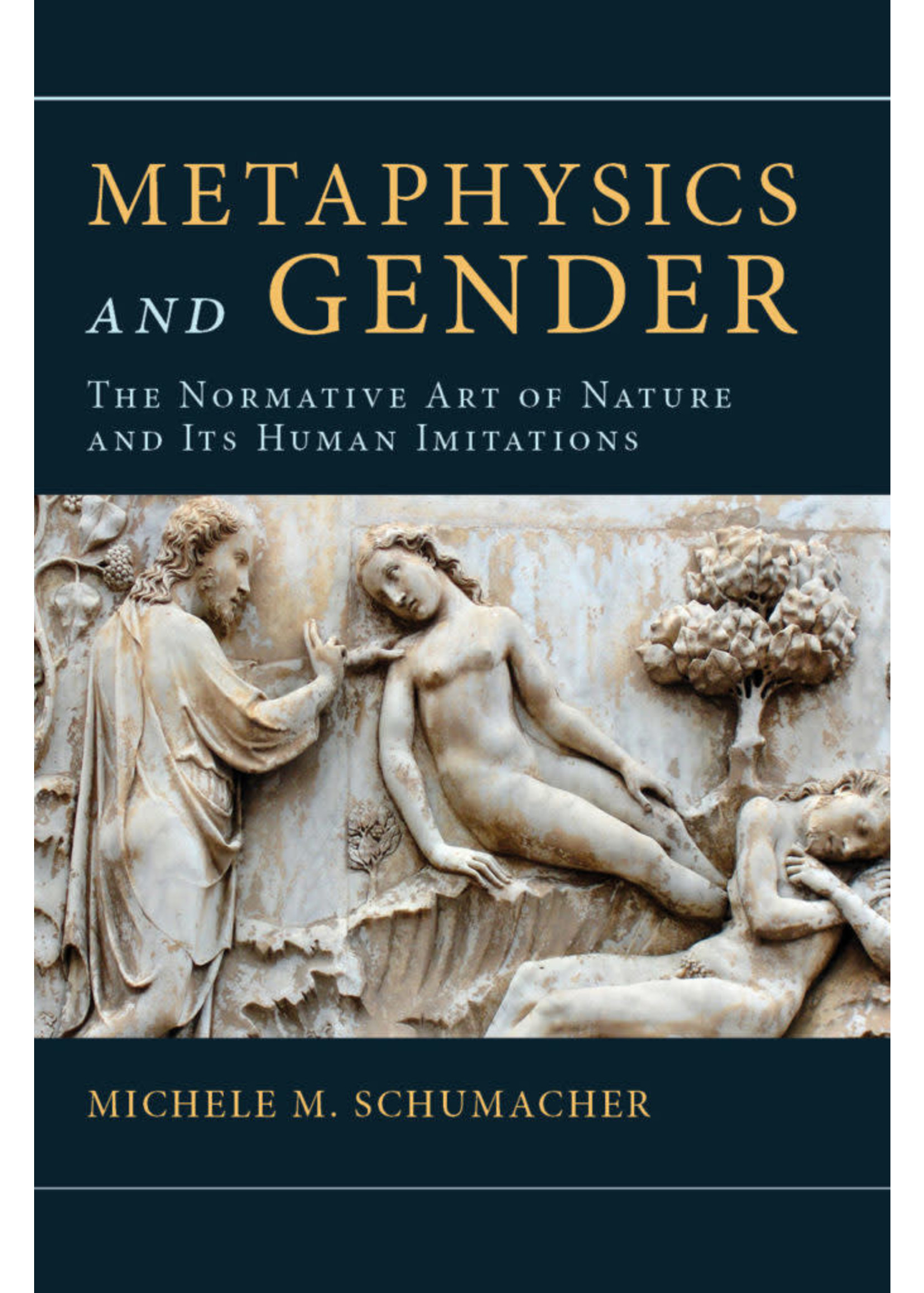 Metaphysics and Gender: The Normative Art of Nature and Its Human Imitations
