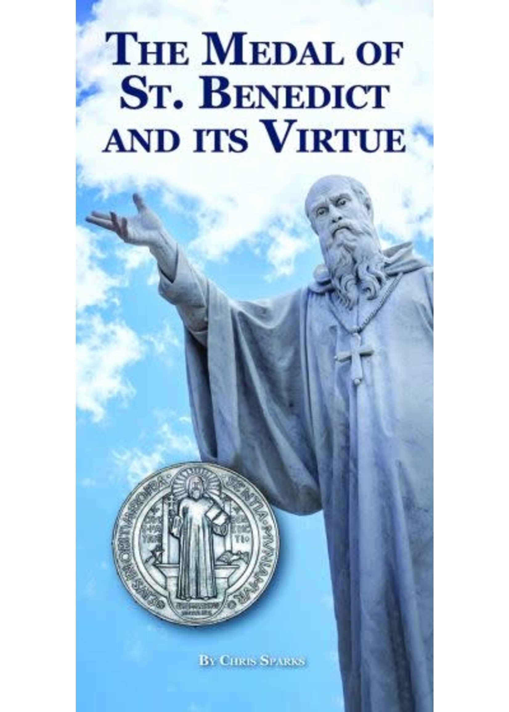 The Medal of St Benedict and its Virtue