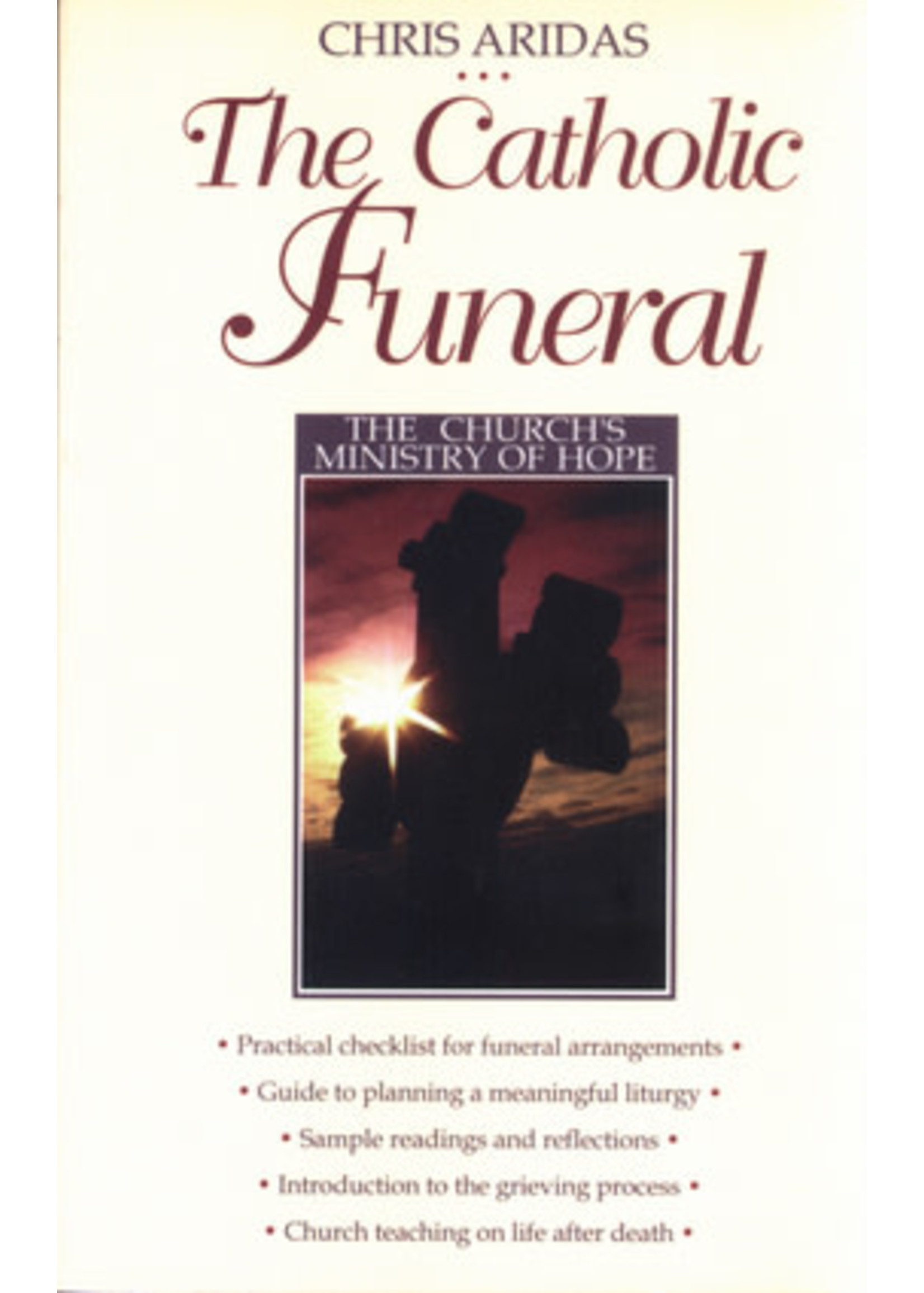The Catholic Funeral: The Church's Ministry of Hope