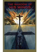 Ignatius Press The Shadow of His Wings: The True Story of Fr. Gereon Goldmann