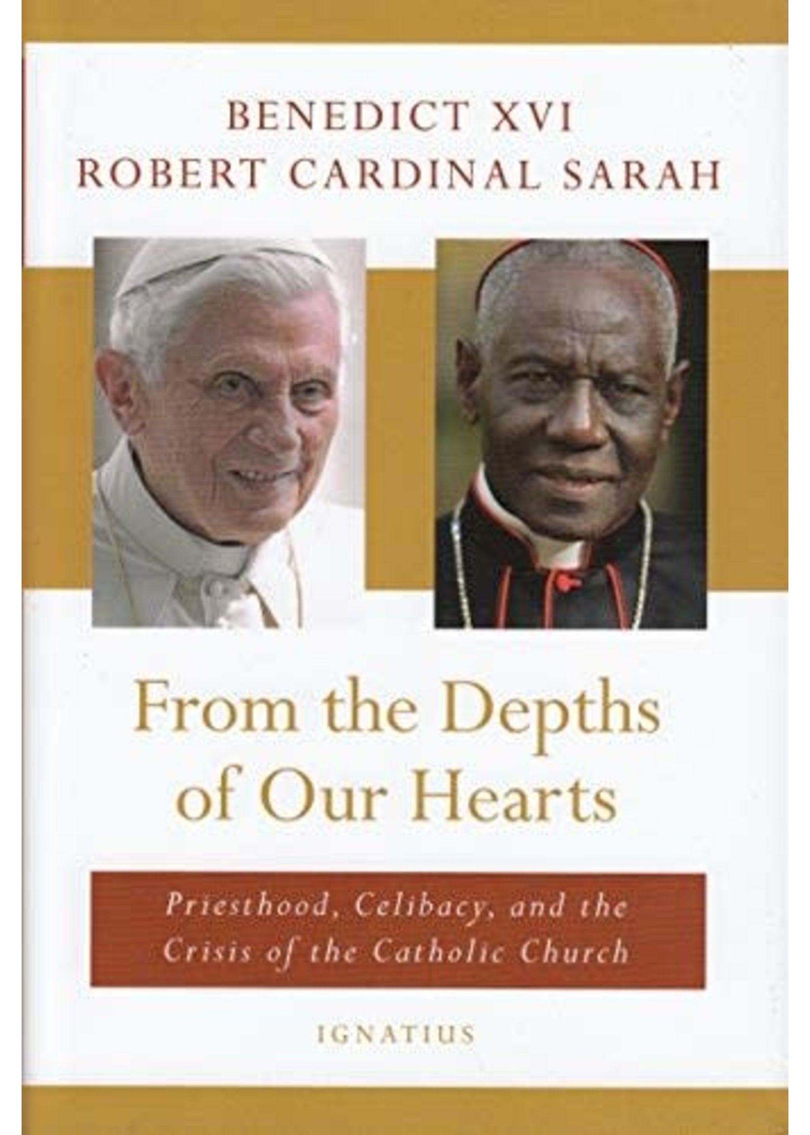 From the Depths of Our Hearts: Priesthood, Celibacy, and the Crisis of the Catholic Church