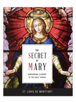 The Secret of Mary: Concerning Slavery to the Holy Virgin