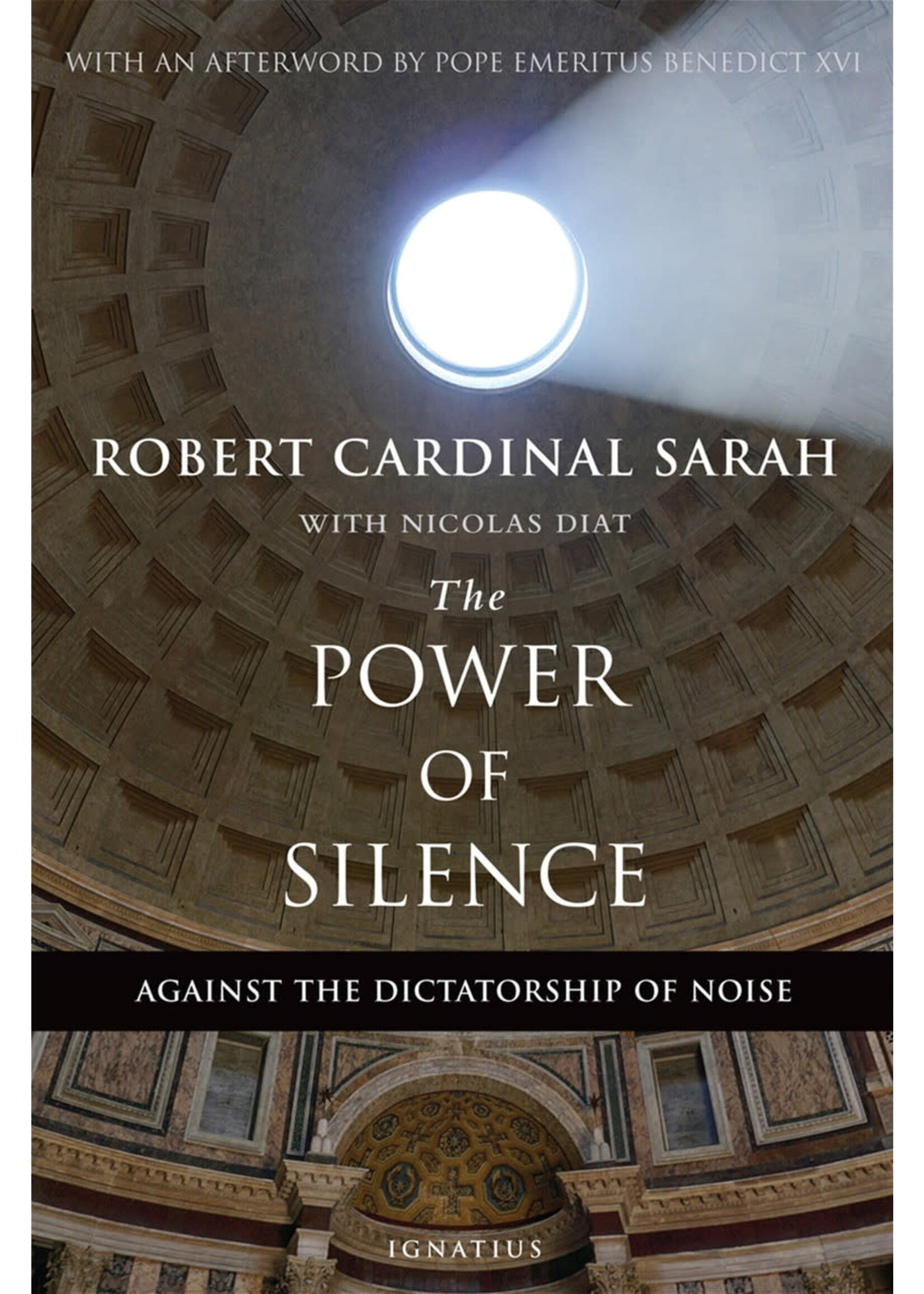Ignatius Press Power of Silence: Against the Dictatorship of Noise