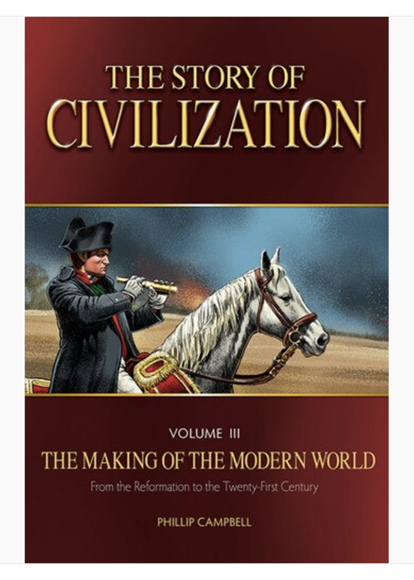 TAN Books The Story of Civilization Volume III: The Making of the Modern World