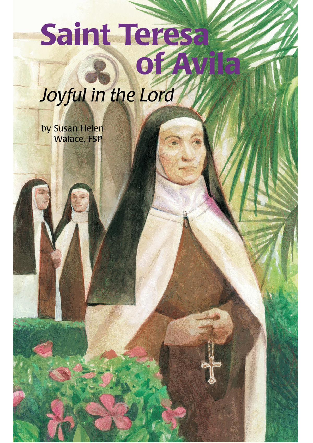 Saint Teresa of Avila Joyful in the Lord Our Lady of Peace Gift
