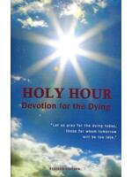 Holy Hour Devotion for the Dying