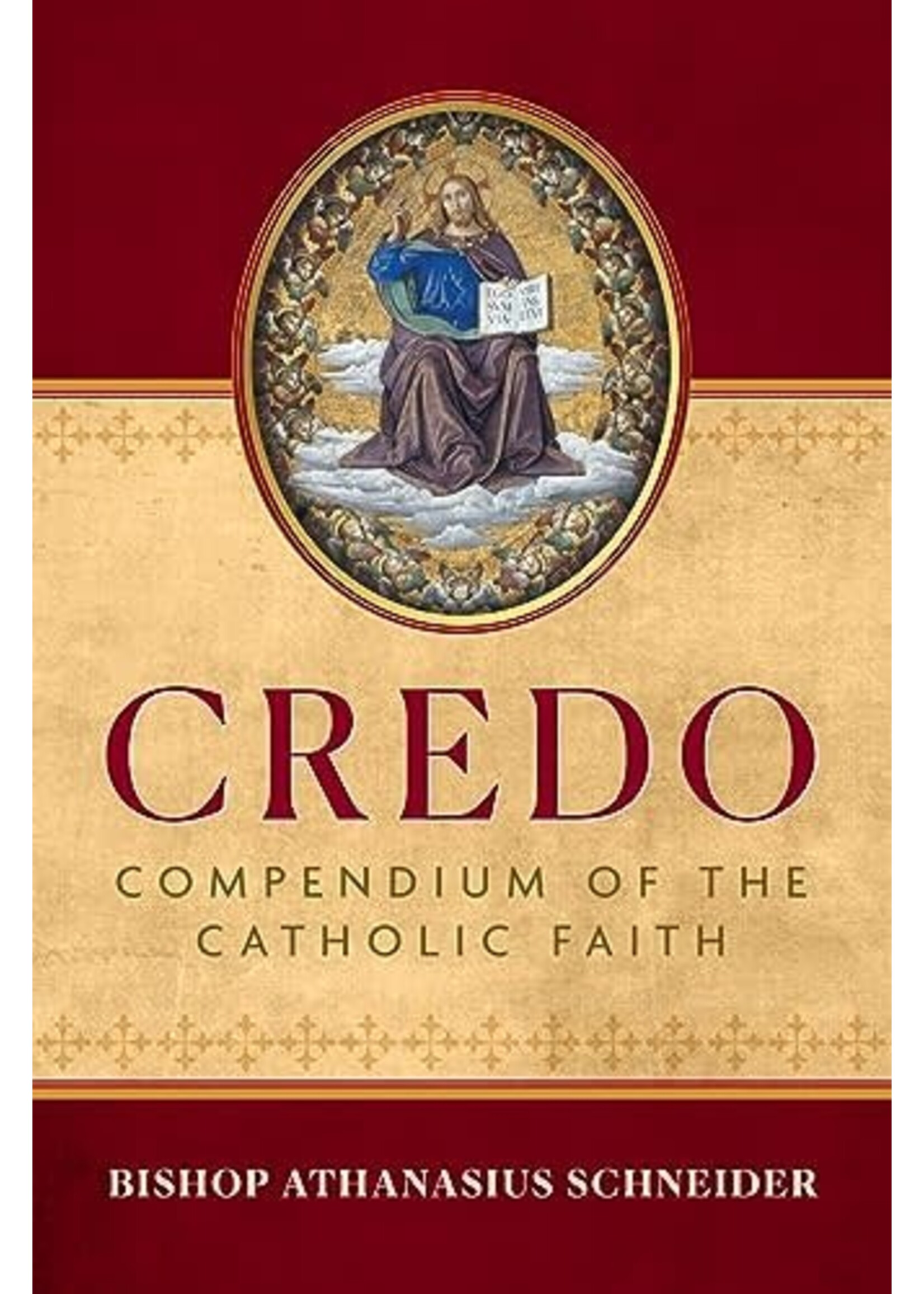 Sophia Institute Press Credo: Compendium of the Catholic Church