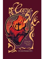Come To Me - Living The Nine First Fridays