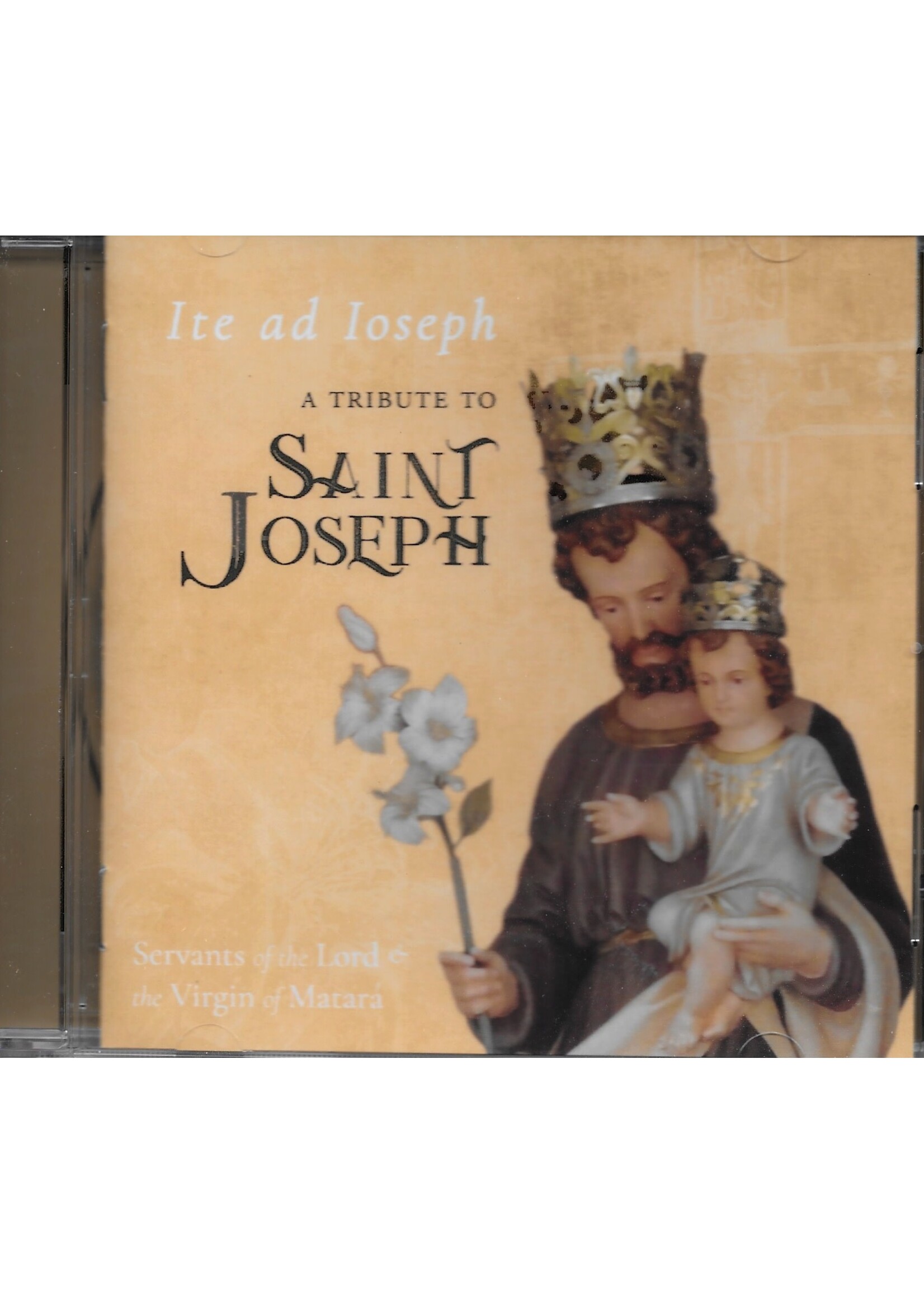 Ite ad Ioseph: A Tribute to St Joseph - Servants of the Lord of the Virgin of Matara