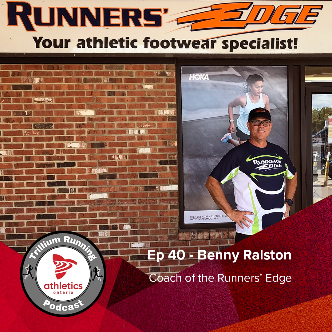 Trillium Running Podcast Ep 40 - Featuring Benny Ralston 