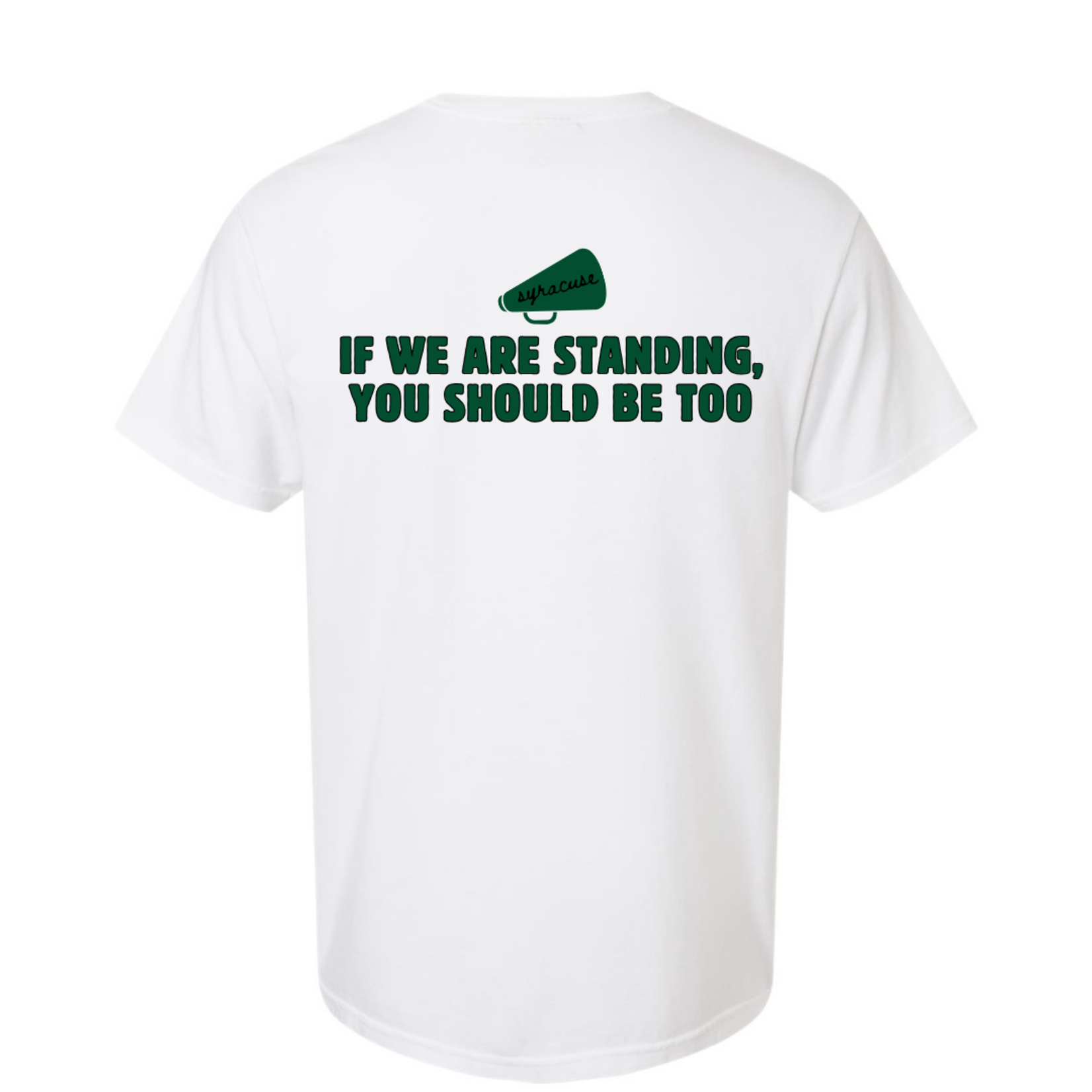 comfort colors Syracuse Cheer If We Are Standing Tee