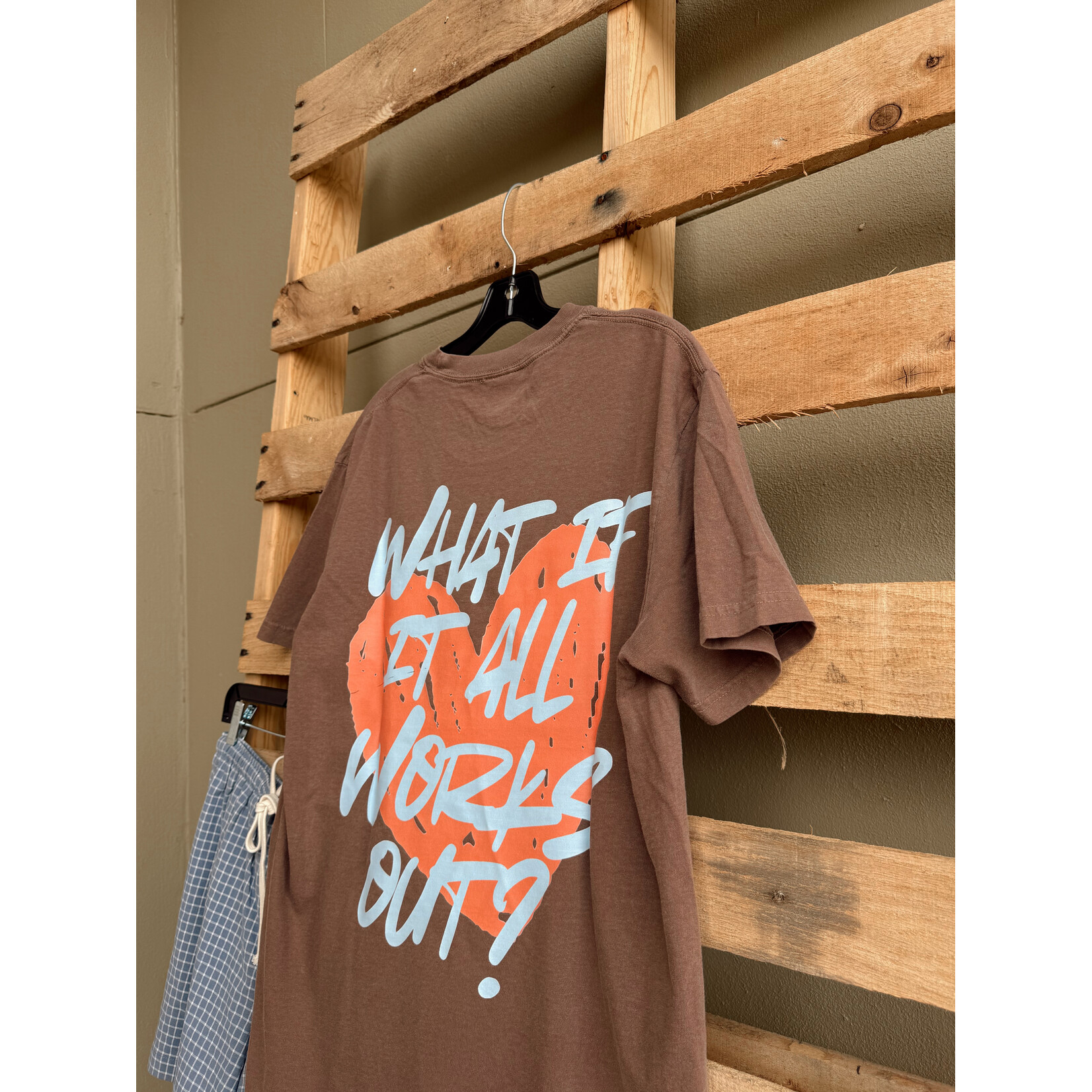 comfort colors What If It All Works Out Tee