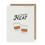 You're Neat Whiskey - Greeting Card