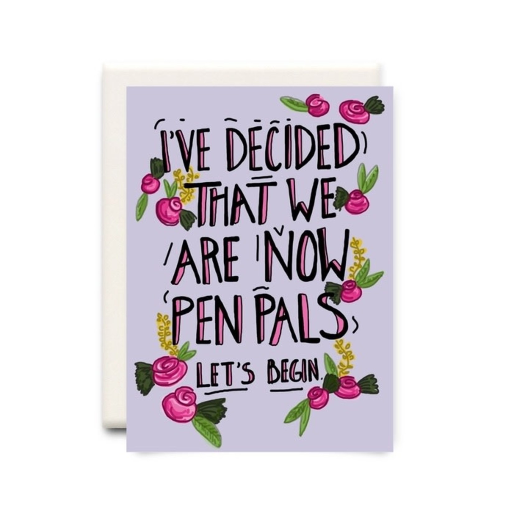 We Are Now PenPals - Greeting Card