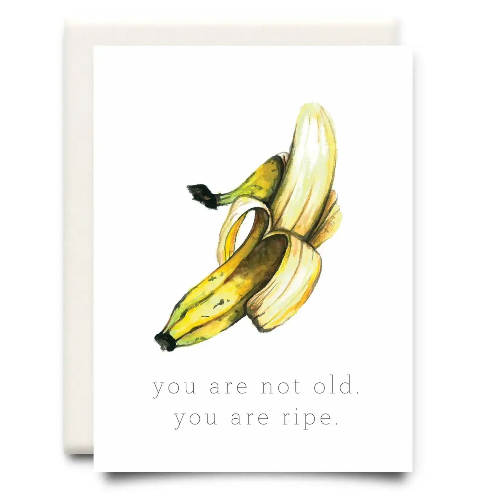 You Are Ripe - Greeting Card