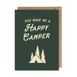 You Make Me A Happy Camper - Greeting Card