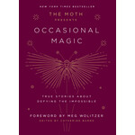 The Moth Presents  - Occasional Magic