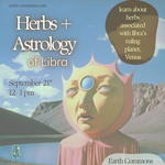 Earth Commons Herbal Astrology 101 - Monthly Zodiac Class: Sept. 21st
