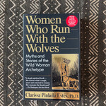Penguin Books Women Who Run With the Wolves: Myths and Stories of the Wild Woman Archetype - Book by Clarissa Pinkola Estés, Ph.D.