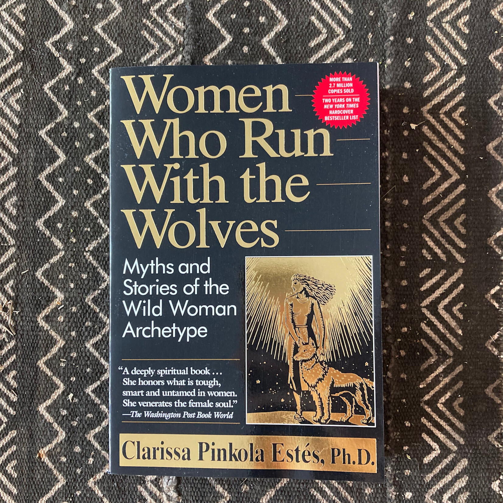 Penguin Books Women Who Run With the Wolves: Myths and Stories of the Wild Woman Archetype - Book by Clarissa Pinkola Estés, Ph.D.