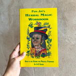 Original Publications Papa Jim's Herbal Magic Workbook, An A-Z Guide Book