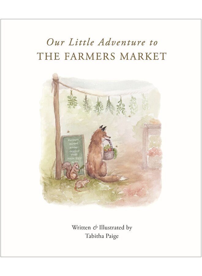 Our Little Adventure to the Farmers Market by Tabitha Paige (Hardcover)