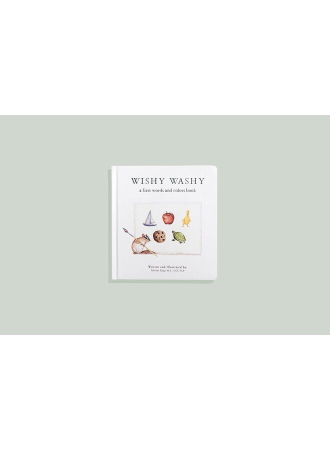 Wishy Washy: A Board Book of First Words & Colors for Growing Minds